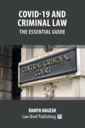 Cover of Covid-19 and Criminal Law: The Essential Guide