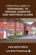 Cover of A Practical Guide to Responding to Housing Disrepair and Unfitness Claims