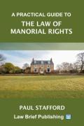 Cover of A Practical Guide to the Law of Manorial Rights
