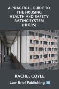 Cover of A Practical Guide to the Housing Health and Safety Rating System (HHSRS)
