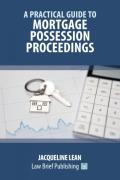 Cover of A Practical Guide to Mortgage Possession Actions
