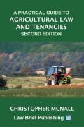 Cover of A Practical Guide to Agricultural Law and Tenancies