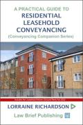Cover of A Practical Guide to Residential Leasehold Conveyancing