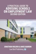 Cover of A Practical Guide to Advising Schools on Employment Law