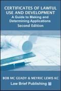 Cover of Certificates of Lawful Use and Development: A Guide to Making and Determining Applications