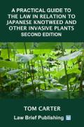 Cover of A Practical Guide to the Law in Relation to Japanese Knotweed and Other Invasive Plants