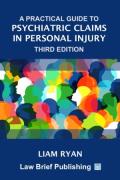 Cover of A Practical Guide to Psychiatric Claims in Personal Injury