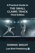 Cover of A Practical Guide to the Small Claims Track