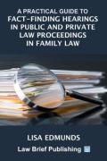 Cover of A Practical Guide to Fact-Finding Hearings in Public and Private Law Proceedings in Family Law