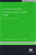 Cover of Criminal Injuries Compensation Claims 2008: A Guide to the New Scheme