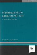 Cover of Planning and the Localism Act 2011: A Guide to the New Law