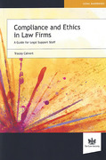 Cover of Compliance and Ethics in Law Firms: A Guide for Legal Support Staff