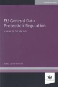 Cover of EU General Data Protection Regulation: A Guide to the New Law