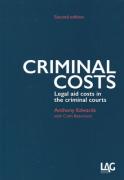 Cover of Criminal Costs: Legal Aid Costs in the Criminal Courts