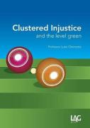 Cover of Clustered injustice and the Level Green