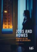 Cover of Jobs and Homes: Stories of the Law in Lockdown