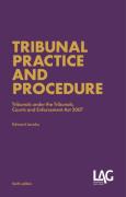 Cover of Tribunal Practice and Procedure: Tribunals under the Tribunals, Courts and Enforcement Act 2007