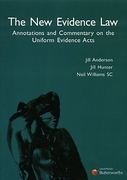 Cover of The New Evidence Law: Annotations and Commentary on the Uniform Evidence Acts