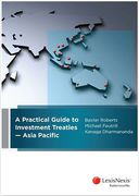 Cover of A Practical Guide to Investment Treaties: Asia Pacific