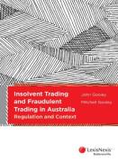 Cover of Insolvent Trading and Fraudulent Trading in Australia: Regulation and Context
