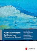 Cover of Australian Uniform Evidence Law: Principles and Context