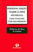 Cover of Personal Injury Major Claims Handling: Cost Effective Case Management (Old Jacket)
