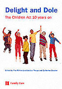 Cover of Delight and Dole: The Children Act 10 Years on