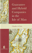 Cover of Guarantee and Hybrid Companies in the Isle of Man