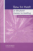 Cover of How to Moot: A Student Guide to Mooting