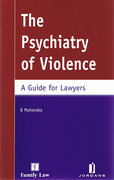 Cover of The Psychiatry of Violence: A Guide for Lawyers