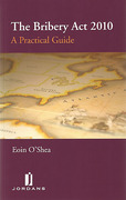 Cover of The Bribery Act 2010: A Practical Guide