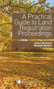 Cover of A Practical Guide to Land Registration Proceedings