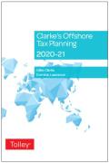 Cover of Clarke's Offshore Tax Planning 2020-21