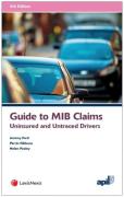 Cover of Guide to MIB Claims: Uninsured and Untraced Drivers