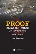 Cover of Proof: Canadian Rules of Evidence