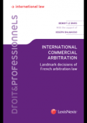 Cover of International Commercial Arbitration: : Landmark decisions of French arbitration Law
