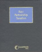 Cover of Ray: Partnership Taxation Looseleaf