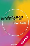 Cover of The Legal Team of the Future: Law+ Skills (eBook)