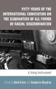 Cover of Fifty Years of the International Convention on the Elimination of All Forms of Racial Discrimination: A Living Instrument