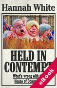 Cover of Held in Contempt: What's Wrong With the House of Commons? (eBook)