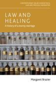 Cover of Law and healing: A history of a stormy marriage