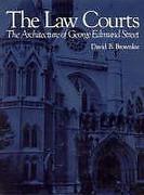 Cover of The Law Courts: The Architecture of George Edmund Street