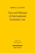 Cover of Uses and Misuses of International Economic Law: Private Standards and Trade in Goods in the WTO and the EU