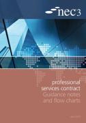 Cover of NEC3 Professional Services Contract Guidance Notes and Flow Charts