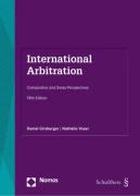 Cover of International Arbitration: Comparative and Swiss Perspectives