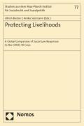 Cover of Protecting Livelihoods: A Global Comparison of Social Law Responses to the COVID-19 Crisis