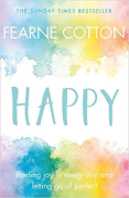 Cover of Happy: Finding joy in every day and letting go of perfect
