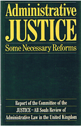 Cover of Administrative Justice: Some Necessary Reforms