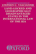 Cover of Land-locked and Geographically Disadvantaged States in the International Law of the Sea