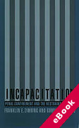 Cover of Incapacitation: Penal Confinement and the Restraint of Crime (eBook)